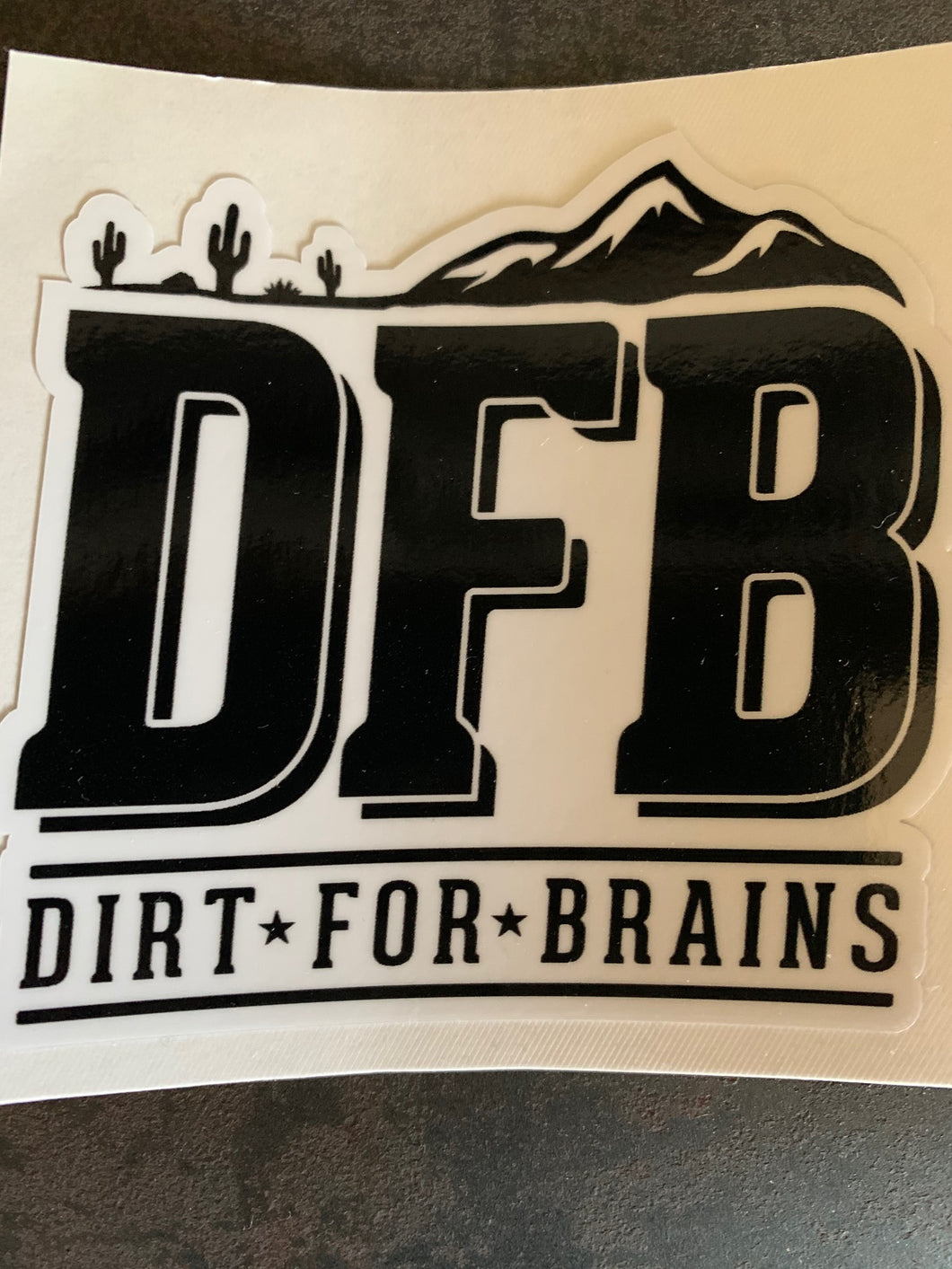 Dirt For Brains slap sticker