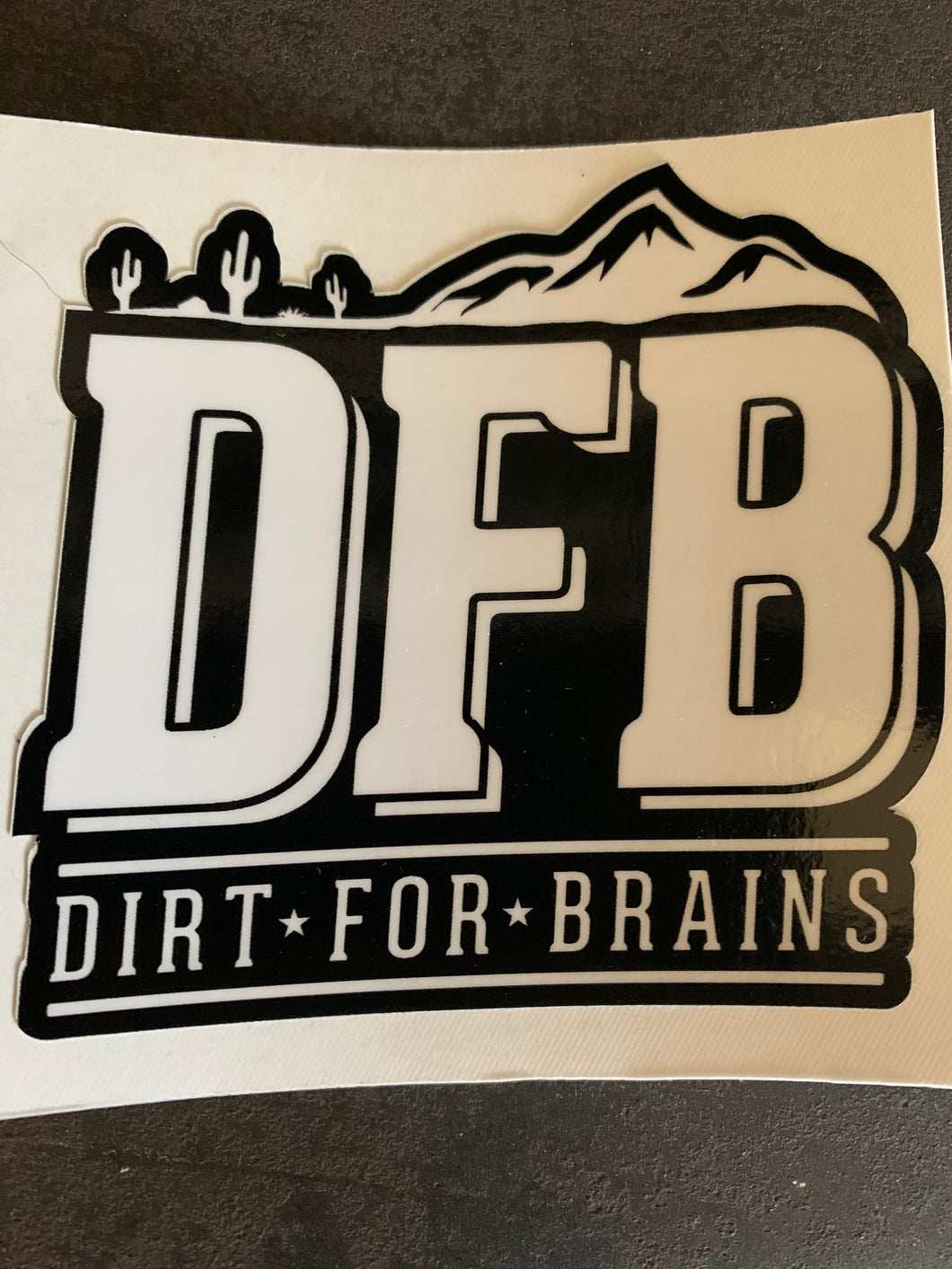 Dirt For Brains slap sticker